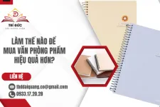 Làm Thế Nào Để Mua Văn Phòng Phẩm Hiệu Quả Hơn?