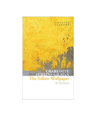 The Yellow Wallpaper & Herland