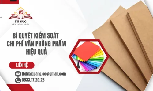 Bí Quyết Kiểm Soát Chi Phí Văn Phòng Phẩm Hiệu Quả