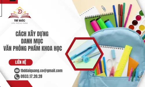 Cách Xây Dựng Danh Mục Văn Phòng Phẩm Khoa Học