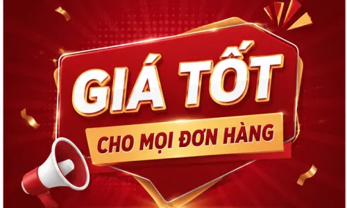 Giá tốt cho mọi đơn hàng