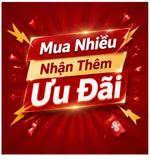 Mua Nhiều Nhận Thêm Ưu Đãi