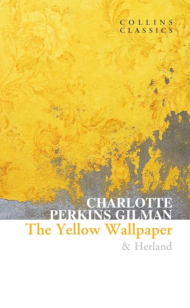 The Yellow Wallpaper & Herland: Tiếng thét câm lặng trong căn phòng vàng