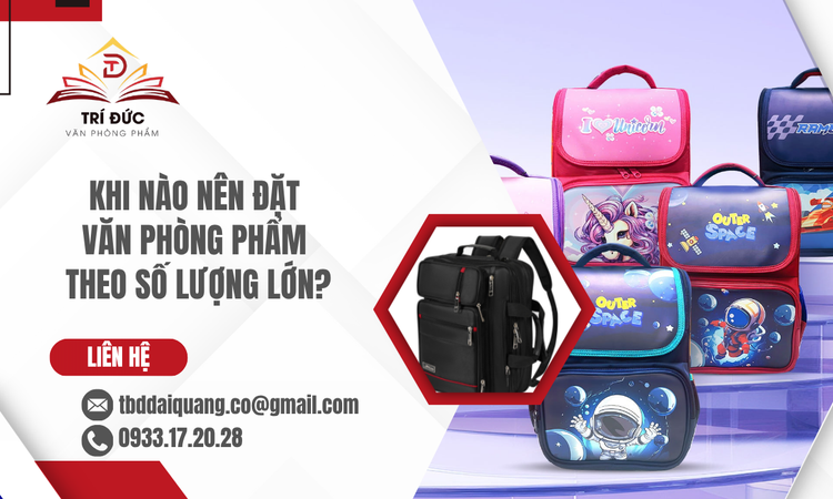 Nhận Biết Thời Điểm Vàng Để Đặt Văn Phòng Phẩm Số Lượng Lớn